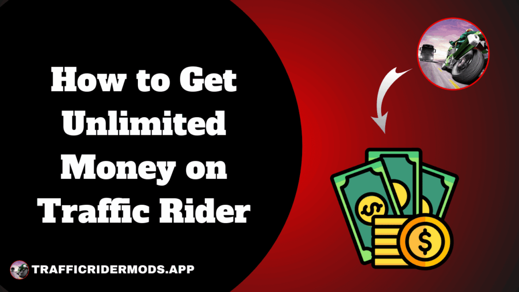 How-to-Get-Unlimited-Money-on-Traffic-Rider